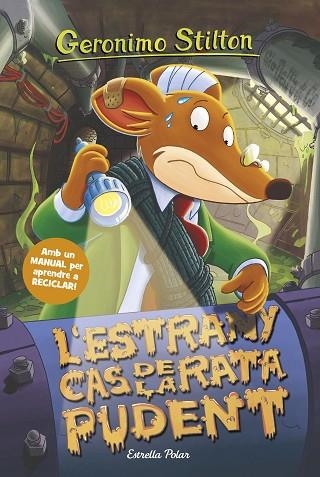 ESTRANY CAS DE LA RATA PUDENT, L' (GERONIMO STILTON 22 NOU CODI) | 9788413891682 | STILTON, GERONIMO | Llibreria Drac - Librería de Olot | Comprar libros en catalán y castellano online