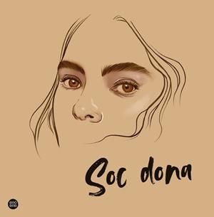 SOC DONA | 9788413891835 | PANCORBO, ELENA | Llibreria Drac - Librería de Olot | Comprar libros en catalán y castellano online