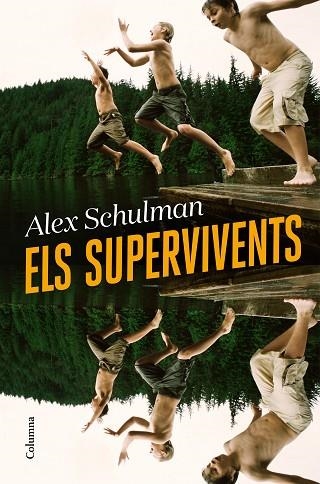 SUPERVIVENTS, ELS | 9788466428668 | SCHULMAN, ALEX | Llibreria Drac - Librería de Olot | Comprar libros en catalán y castellano online