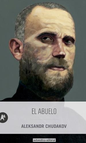 ABUELO, EL | 9788415509356 | CHUDAKOV, ALEKSANDR | Llibreria Drac - Llibreria d'Olot | Comprar llibres en català i castellà online