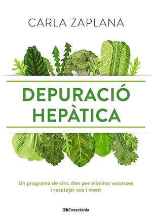 DEPURACIÓ HEPÀTICA | 9788413561554 | ZAPLANA, CARLA | Llibreria Drac - Llibreria d'Olot | Comprar llibres en català i castellà online