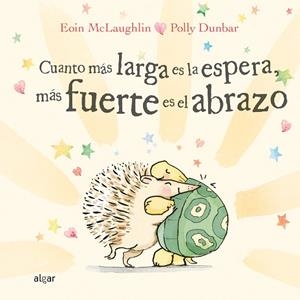 CUANTO MÁS LARGA ES LA ESPERA, MÁS FUERTE ES EL ABRAZO | 9788491425540 | MCLAUGHLIN, EOIN | Llibreria Drac - Llibreria d'Olot | Comprar llibres en català i castellà online
