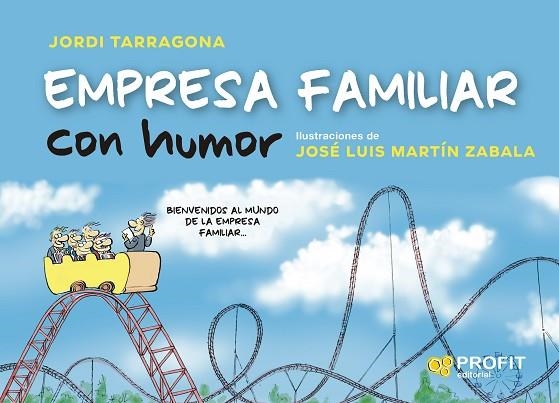 EMPRESA FAMILIAR CON HUMOR | 9788418464638 | TARRAGONA, JORDI | Llibreria Drac - Librería de Olot | Comprar libros en catalán y castellano online