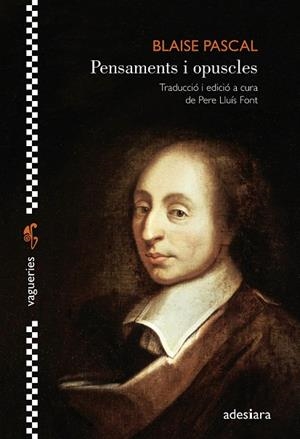 PENSAMENTS I OPUSCLES | 9788416948741 | PASCAL, BLAISE | Llibreria Drac - Librería de Olot | Comprar libros en catalán y castellano online