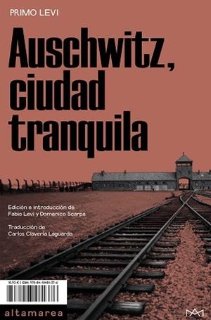AUSCHWITZ, CIUDAD TRANQUILA | 9788418481376 | LEVI, PRIMO | Llibreria Drac - Librería de Olot | Comprar libros en catalán y castellano online