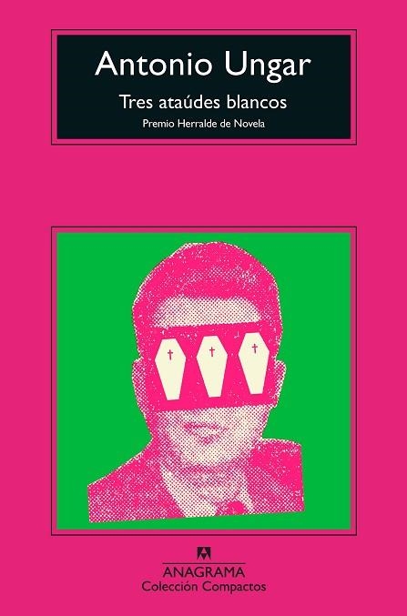 TRES ATAÚDES BLANCOS | 9788433961006 | UNGAR, ANTONIO | Llibreria Drac - Librería de Olot | Comprar libros en catalán y castellano online