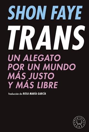 TRANS | 9788418733475 | FAYE, SHON | Llibreria Drac - Librería de Olot | Comprar libros en catalán y castellano online