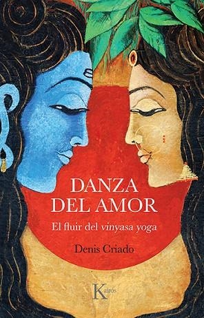 DANZA DEL AMOR | 9788499889801 | CRIADO, DENIS | Llibreria Drac - Librería de Olot | Comprar libros en catalán y castellano online
