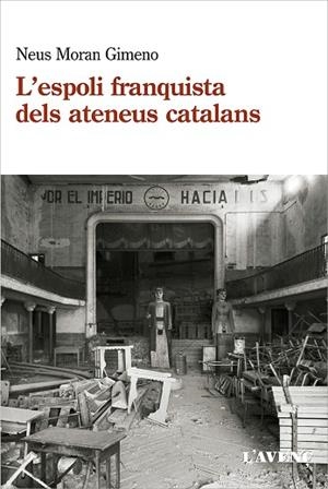 ESPOLI FRANQUISTA DELS ATENEUS CATALANS, L' (1939-1984) | 9788418680120 | MORAN, NEUS | Llibreria Drac - Llibreria d'Olot | Comprar llibres en català i castellà online