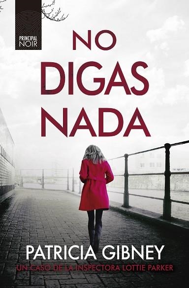 NO DIGAS NADA | 9788418216381 | GIBNEY, PATRICIA | Llibreria Drac - Librería de Olot | Comprar libros en catalán y castellano online