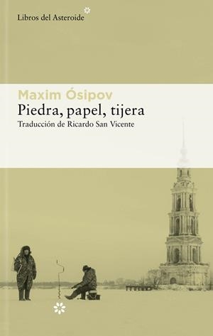 PIEDRA, PAPEL, TIJERA | 9788417977955 | ÓSIPOV, MAXIM | Llibreria Drac - Librería de Olot | Comprar libros en catalán y castellano online