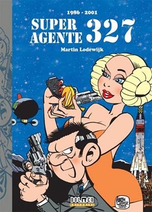 SUPERAGENTE 327 | 9788418898440 | LODEWIJK, MARTIN | Llibreria Drac - Librería de Olot | Comprar libros en catalán y castellano online