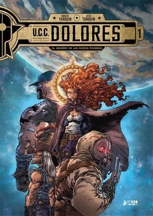 UCC. DOLORES 01. EL SENDERO DE LOS NUEVOS PIONEROS | 9788417957186 | DIDIER; TARQUIN | Llibreria Drac - Llibreria d'Olot | Comprar llibres en català i castellà online