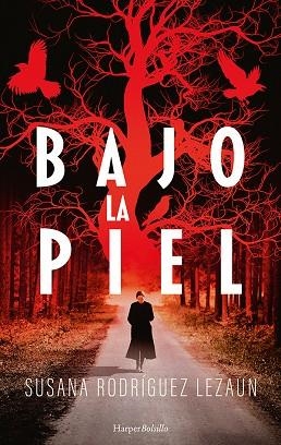 BAJO LA PIEL | 9788418623349 | RODRÍGUEZ LEZAUN, SUSANA | Llibreria Drac - Librería de Olot | Comprar libros en catalán y castellano online