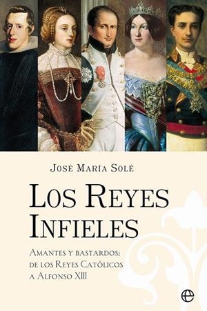 REYES INFIELES, LOS  | 9788413842585 | SOLÉ, JOSÉ MARÍA | Llibreria Drac - Librería de Olot | Comprar libros en catalán y castellano online