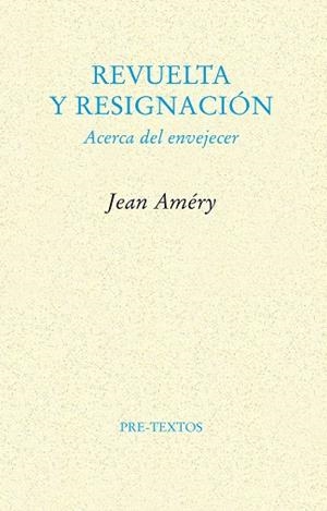 REVUELTA Y RESIGNACIÓN | 9788481914009 | AMÉRY, JEAN | Llibreria Drac - Llibreria d'Olot | Comprar llibres en català i castellà online