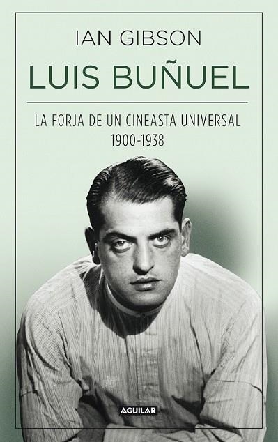 LUIS BUÑUEL | 9788403013797 | GIBSON, IAN | Llibreria Drac - Librería de Olot | Comprar libros en catalán y castellano online