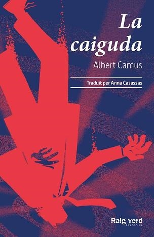 CAIGUDA, LA | 9788417925802 | CAMUS, ALBERT | Llibreria Drac - Librería de Olot | Comprar libros en catalán y castellano online