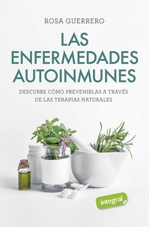 ENFERMEDADES AUTOINMUNES, LAS | 9788491181842 | GUERRERO, ROSA | Llibreria Drac - Llibreria d'Olot | Comprar llibres en català i castellà online