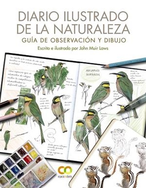 DIARIO ILUSTRADO DE LA NATURALEZA. GUÍA DE OBSERVACIÓN Y DIBUJO | 9788441544567 | MUIR LAWS, JOHN | Llibreria Drac - Llibreria d'Olot | Comprar llibres en català i castellà online