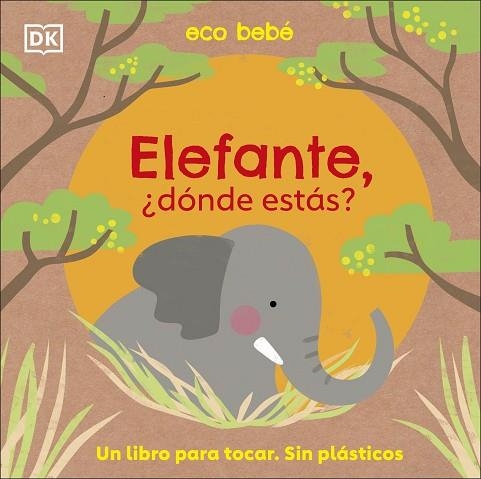 ELEFANTE, ¿DÓNDE ESTÁS? | 9780241559734 | DK | Llibreria Drac - Librería de Olot | Comprar libros en catalán y castellano online