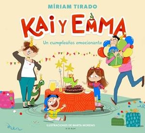 CUMPLEAÑOS EMOCIONANTE, UN (KAI Y EMMA 1) | 9788418054891 | TIRADO, MÍRIAM | Llibreria Drac - Librería de Olot | Comprar libros en catalán y castellano online