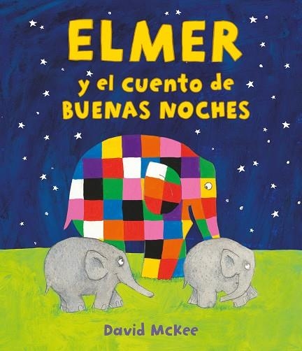 ELMER Y EL CUENTO DE BUENAS NOCHES (ELMER. ÁLBUM ILUSTRADO) | 9788448859589 | MCKEE, DAVID | Llibreria Drac - Librería de Olot | Comprar libros en catalán y castellano online
