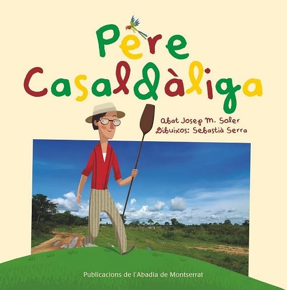 PERE CASALDALIGA | 9788498836318 | SOLER, JOSEP | Llibreria Drac - Librería de Olot | Comprar libros en catalán y castellano online