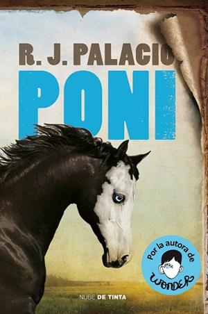 PONI | 9788418050015 | PALACIO, R.J. | Llibreria Drac - Llibreria d'Olot | Comprar llibres en català i castellà online