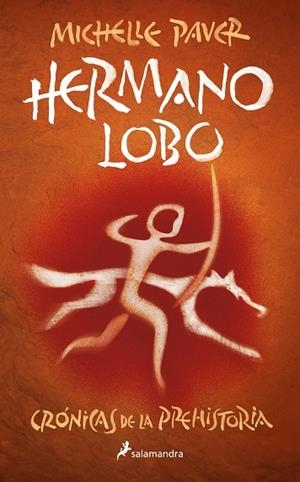 HERMANO LOBO (CRÓNICAS DE LA PREHISTORIA 1) | 9788418797279 | PAVER, MICHELLE | Llibreria Drac - Librería de Olot | Comprar libros en catalán y castellano online