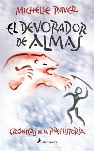 DEVORADOR DE ALMAS, EL (CRÓNICAS DE LA PREHISTORIA 3) | 9788418797262 | PAVER, MICHELLE | Llibreria Drac - Librería de Olot | Comprar libros en catalán y castellano online