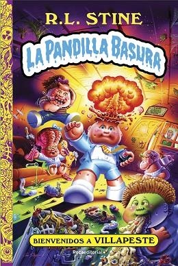 BIENVENIDOS A VILLAPESTE (LA PANDILLA BASURA 1) | 9788418557750 | STINE, R.L. | Llibreria Drac - Librería de Olot | Comprar libros en catalán y castellano online