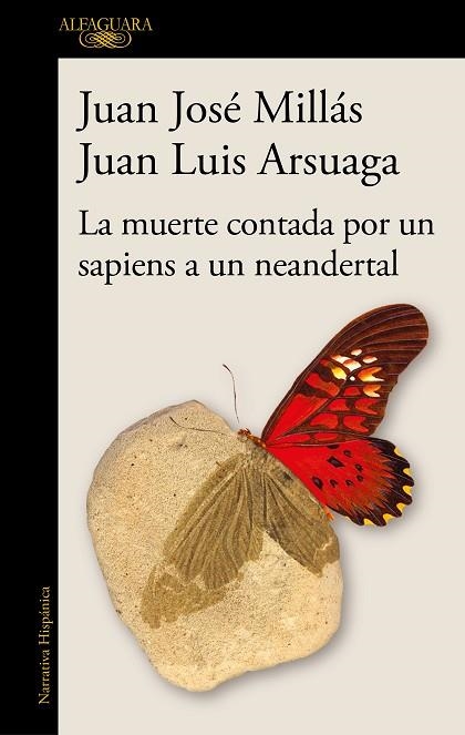 MUERTE CONTADA POR UN SAPIENS A UN NEANDERTAL, LA | 9788420461052 | MILLÁS, JUAN JOSÉ; ARSUAGA, JUAN LUIS | Llibreria Drac - Llibreria d'Olot | Comprar llibres en català i castellà online