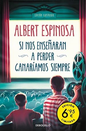 SI NOS ENSEÑARAN A PERDER, GANARÍAMOS SIEMPRE (EDICIÓN LIMITADA A PRECIO ESPECIAL) | 9788466358965 | ESPINOSA, ALBERT | Llibreria Drac - Librería de Olot | Comprar libros en catalán y castellano online