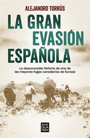 GRAN EVASIÓN ESPAÑOLA, LA | 9788466670883 | TORRÚS, ALEJANDRO | Llibreria Drac - Librería de Olot | Comprar libros en catalán y castellano online