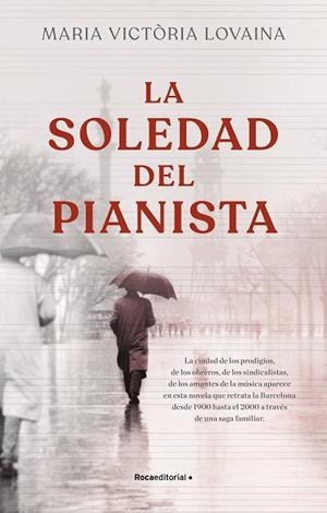 SOLEDAD DEL PIANISTA, LA | 9788418557774 | LOVAINA, MARÍA VICTORIA | Llibreria Drac - Llibreria d'Olot | Comprar llibres en català i castellà online