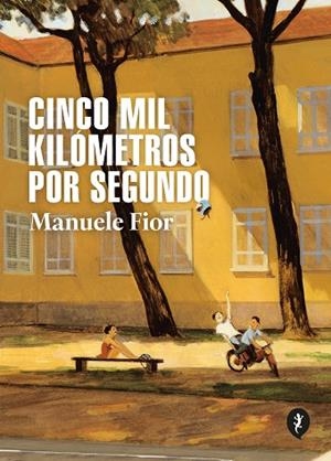 CINCO MIL KILOMETROS POR SEGUNDO | 9788418347832 | FIOR, MANUELE | Llibreria Drac - Llibreria d'Olot | Comprar llibres en català i castellà online