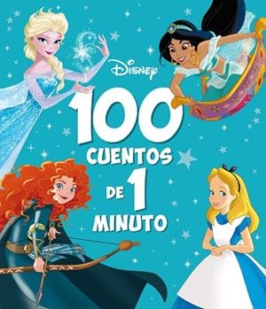 100 CUENTOS DE 1 MINUTO | 9788418939549 | DISNEY | Llibreria Drac - Llibreria d'Olot | Comprar llibres en català i castellà online