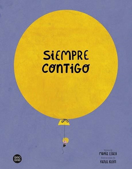 SIEMPRE CONTIGO | 9788408252467 | LEACH, MARÍA; KLEIN, KATIA | Llibreria Drac - Librería de Olot | Comprar libros en catalán y castellano online