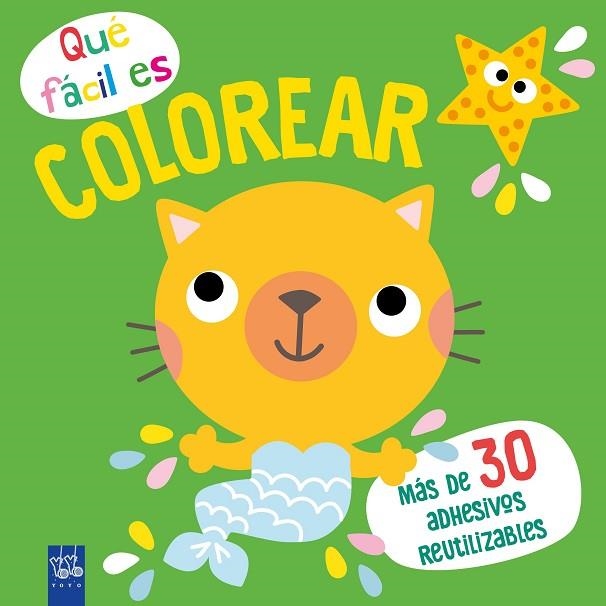 QUÉ FÁCIL ES COLOREAR. GATO | 9788408249375 | YOYO | Llibreria Drac - Llibreria d'Olot | Comprar llibres en català i castellà online