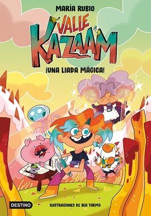 ¡UNA LIADA MÁGICA! (VALLE KAZAAM 1) | 9788408252474 | RUBIO, MARÍA; TORMO, BEA | Llibreria Drac - Librería de Olot | Comprar libros en catalán y castellano online