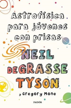 ASTROFÍSICA PARA JÓVENES CON PRISAS | 9788449339011 | DEGRASSE TYSON, NEIL | Llibreria Drac - Librería de Olot | Comprar libros en catalán y castellano online