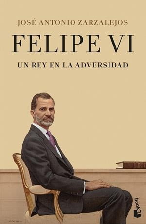 FELIPE VI. UN REY EN LA ADVERSIDAD | 9788408252931 | ZARZALEJOS, JOSÉ ANTONIO | Llibreria Drac - Librería de Olot | Comprar libros en catalán y castellano online