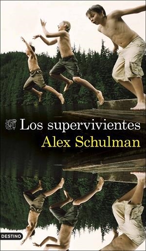 SUPERVIVIENTES, LOS | 9788423360772 | SCHULMAN, ALEX | Llibreria Drac - Librería de Olot | Comprar libros en catalán y castellano online