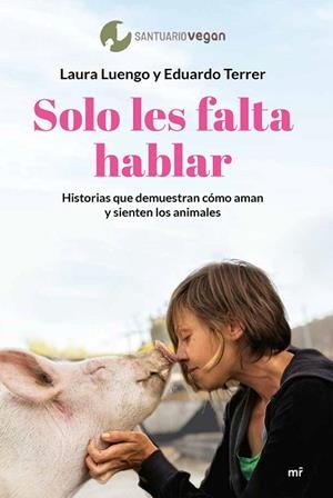 SOLO LES FALTA HABLAR | 9788427049505 | LUENGO, LAURA; TERRER, EDUARDO | Llibreria Drac - Librería de Olot | Comprar libros en catalán y castellano online