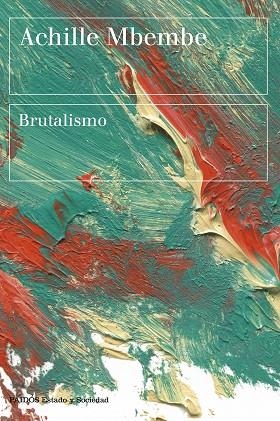 BRUTALISMO | 9788449339028 | MBEMBE, ACHILLE | Llibreria Drac - Librería de Olot | Comprar libros en catalán y castellano online