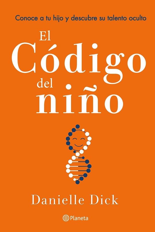 CÓDIGO DEL NIÑO, EL | 9788408252863 | DICK, DANIELLE | Llibreria Drac - Llibreria d'Olot | Comprar llibres en català i castellà online