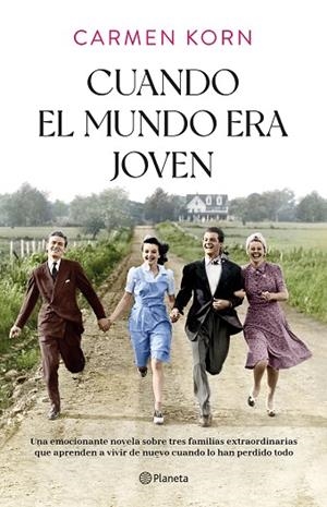 CUANDO EL MUNDO ERA JOVEN | 9788408254379 | KORN, CARMEN | Llibreria Drac - Librería de Olot | Comprar libros en catalán y castellano online