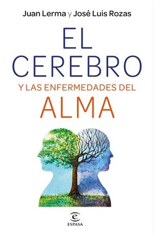 CEREBRO Y LAS ENFERMEDADES DEL ALMA, EL | 9788467064728 | LERMA, JUAN; ROZAS, JOSÉ LUIS | Llibreria Drac - Librería de Olot | Comprar libros en catalán y castellano online