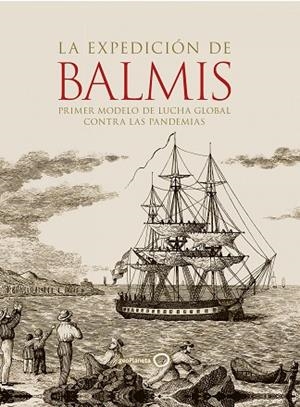 EXPEDICIÓN DE BALMIS, LA | 9788408252306 | AA.DD. | Llibreria Drac - Llibreria d'Olot | Comprar llibres en català i castellà online